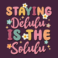 Staying Delulu Is The Solulu Classic Tee | Teevron