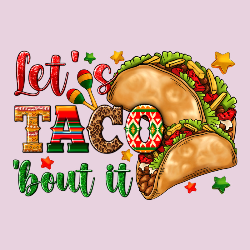 Let's Taco 'bout It Ladies Tee by texasbilliewilder | Teevron
