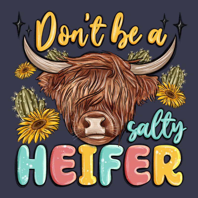 Dont Be A Salty Heifer Long Sleeve Tee by MaliasSmallBusiness | Teevron