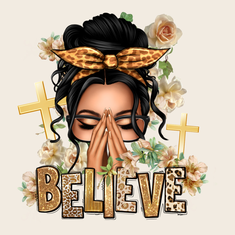 Black Hair Believe Praying Caucasian Messy Bun Premium Sweatshirt by texasbilliewilder | Teevron