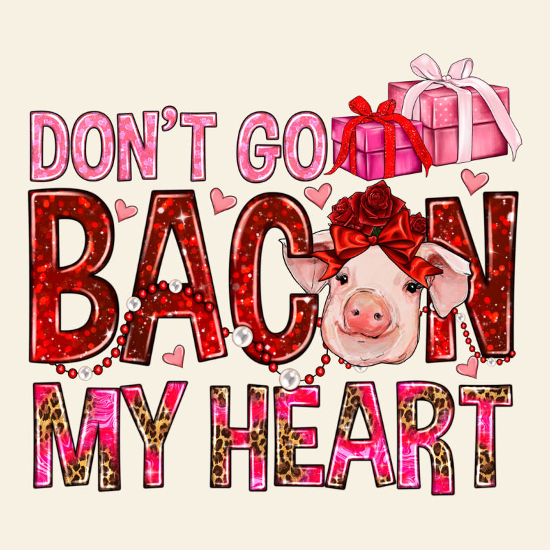 Dont Go Bacon My Heart Vintage Tee by NancyCooperArtShop | Teevron