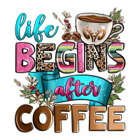 life begins after coffee | Teevron