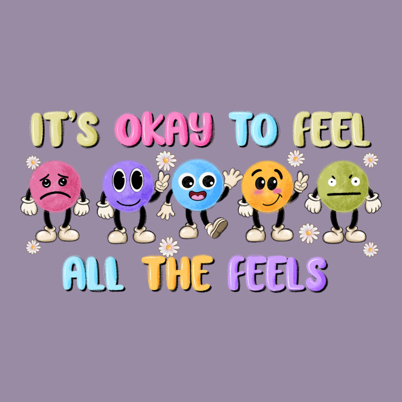It's Okay To Feel All The Feels Classic Tee by MaliasSmallBusiness | Teevron
