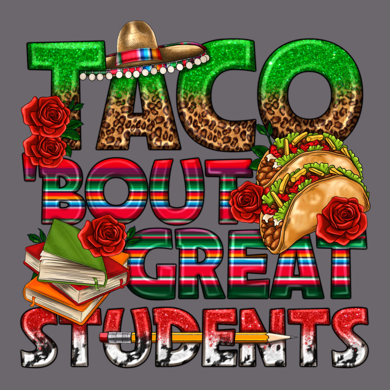Taco 'bout Great Students Premium Sweatshirt by texasbilliewilder | Teevron