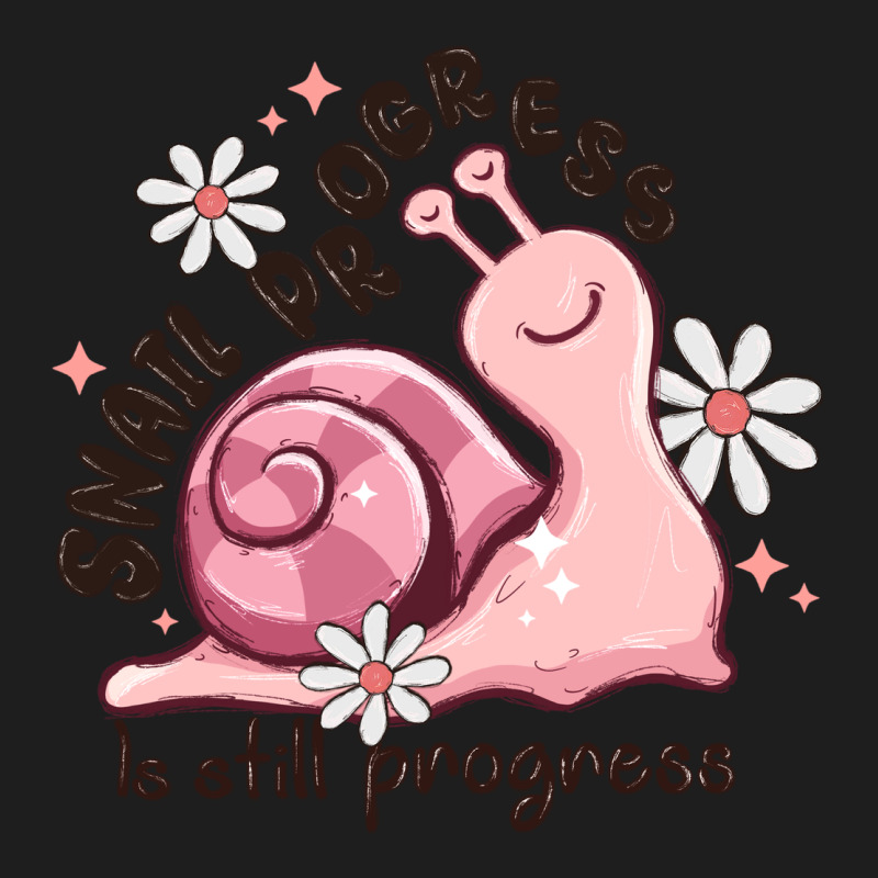 Snail Progress Is Stil Progress Classic Tee by MaliasSmallBusiness | Teevron
