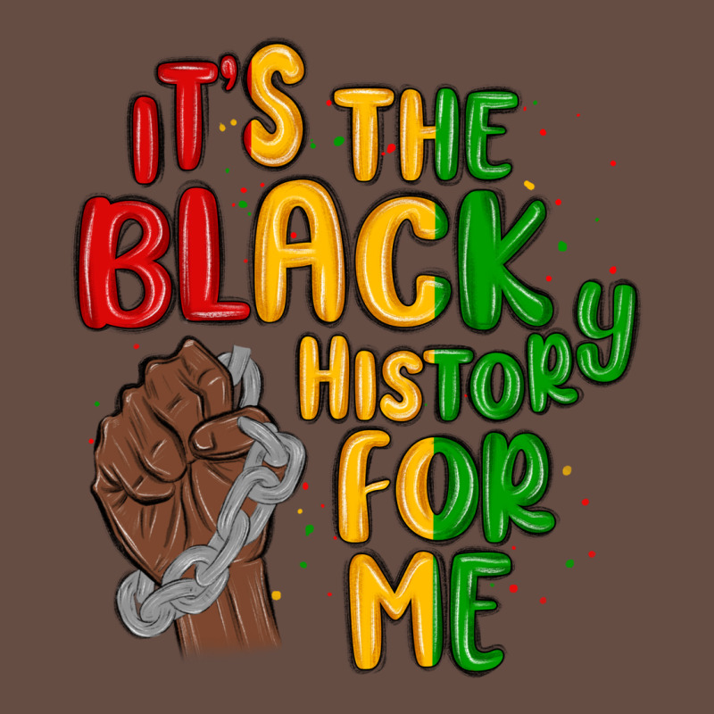 It S The Black History For Me Long Sleeve Tee by MaliasSmallBusiness | Teevron