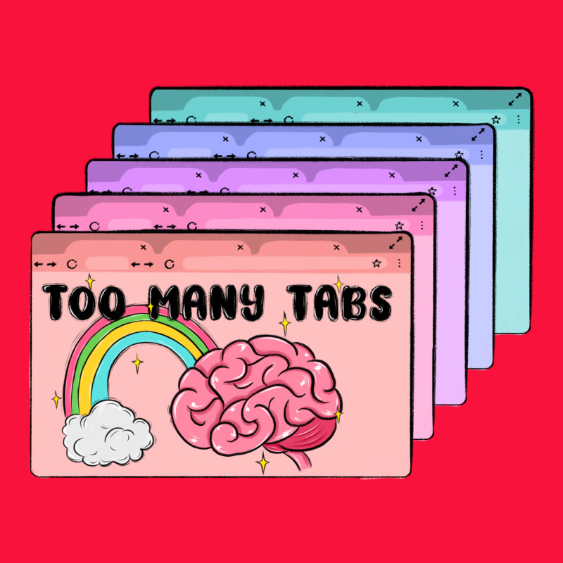 Too Many Tabs Classic Tee by MaliasSmallBusiness | Teevron