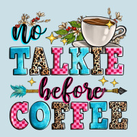 No Talkie Before Coffee Ladies Tee | Teevron