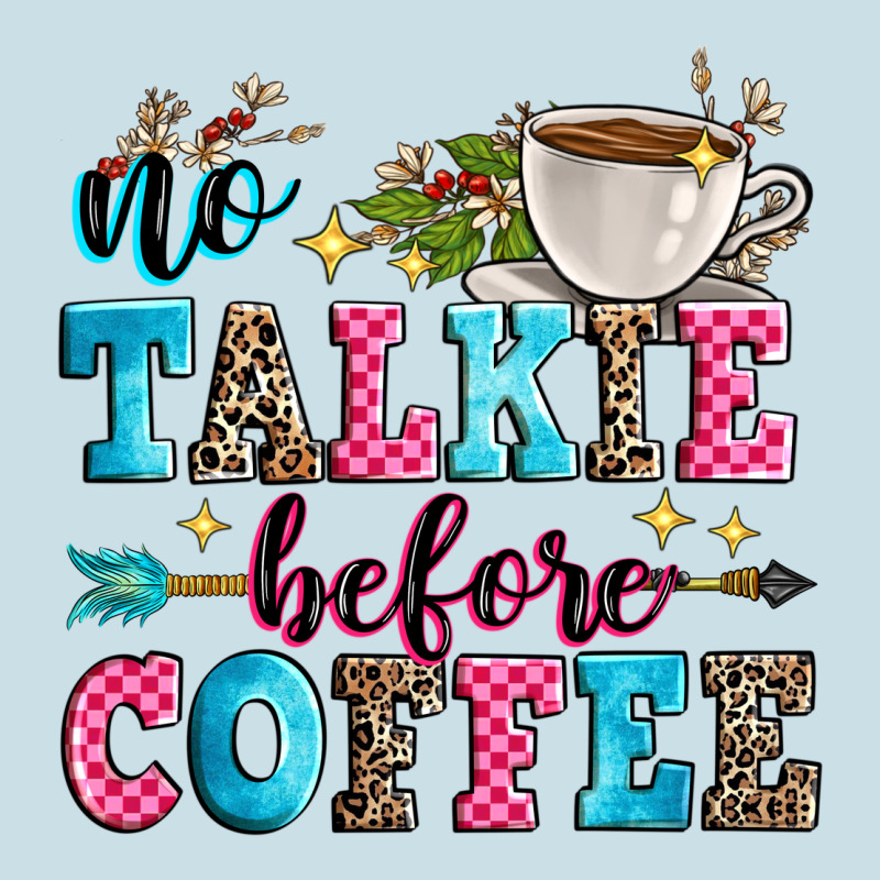 No Talkie Before Coffee Ladies Tee by Zillion Design Studio | Teevron