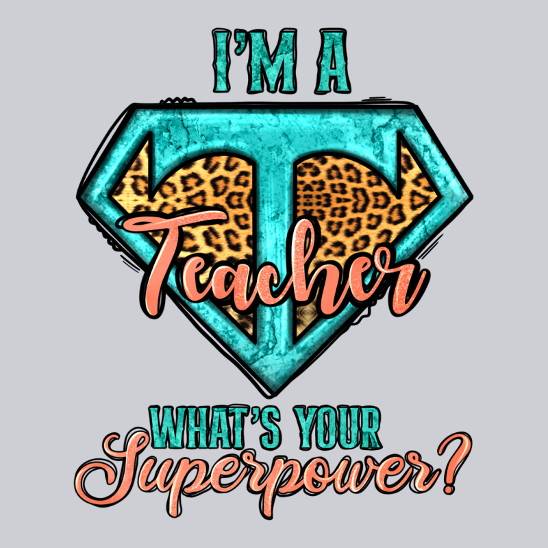 I'm A Teacher What's Your Superpower Leopard Heavyweight Sweatshirt by Jasminsmagicworld | Teevron