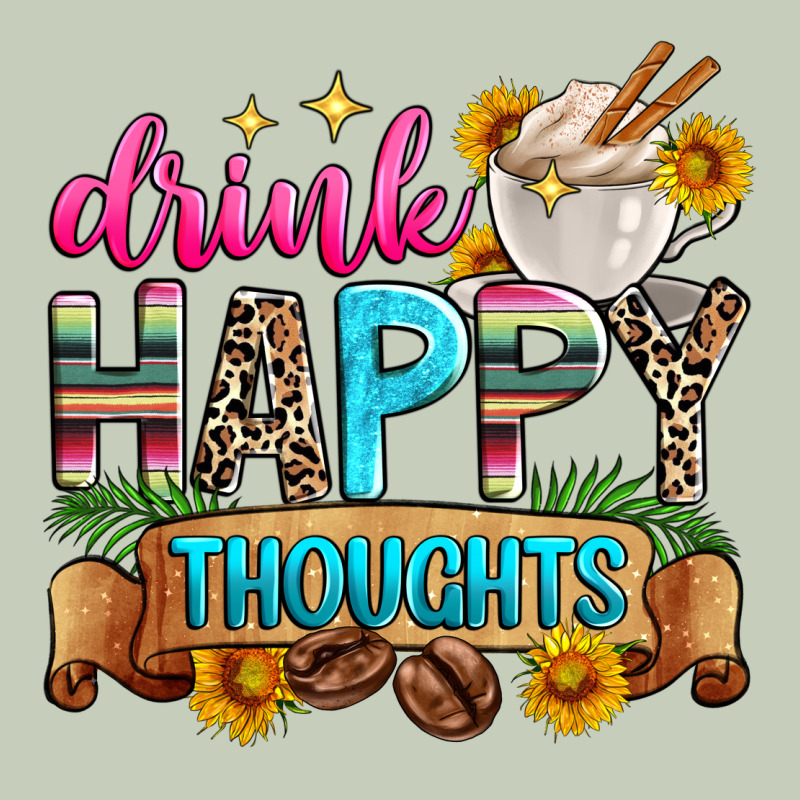 Drink Happy Thoughts Ladies Tee by Zillion Design Studio | Teevron