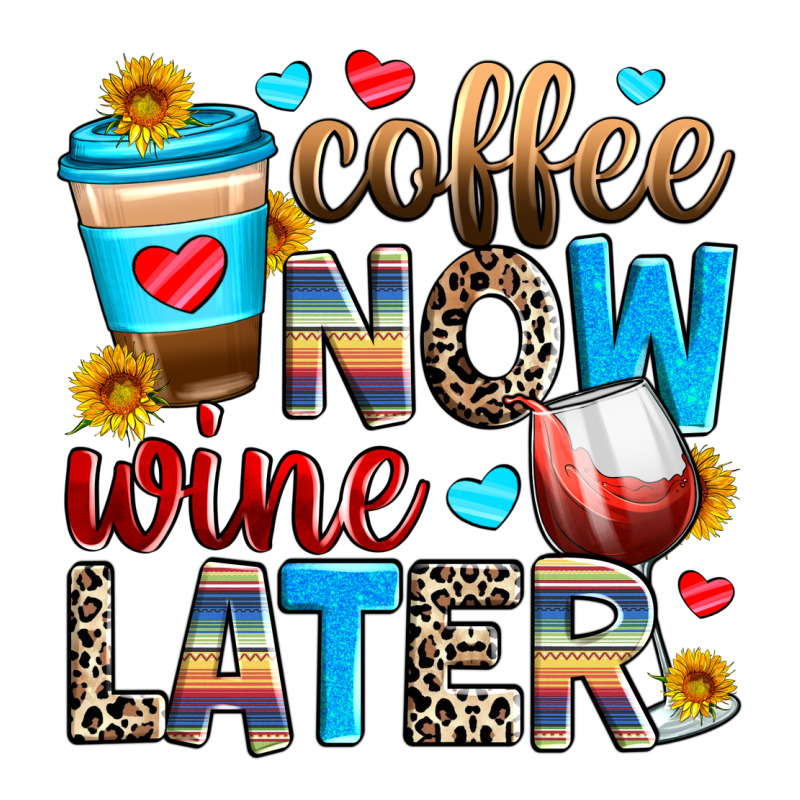 Coffee Now Wine Later Ladies Tee by Zillion Design Studio | Teevron