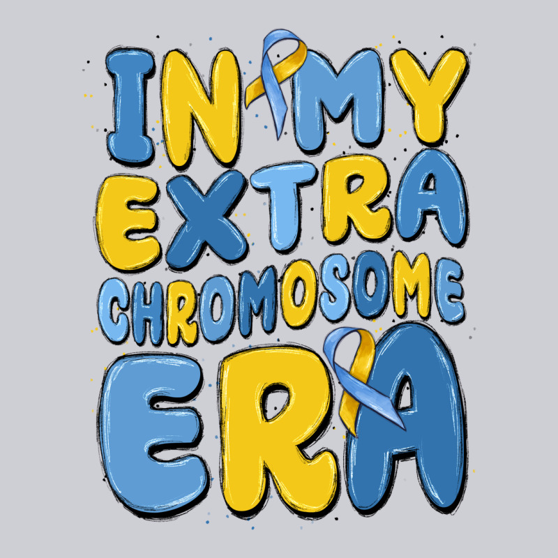 In My Extra Chromosome Era Classic Tee by MaliasSmallBusiness | Teevron
