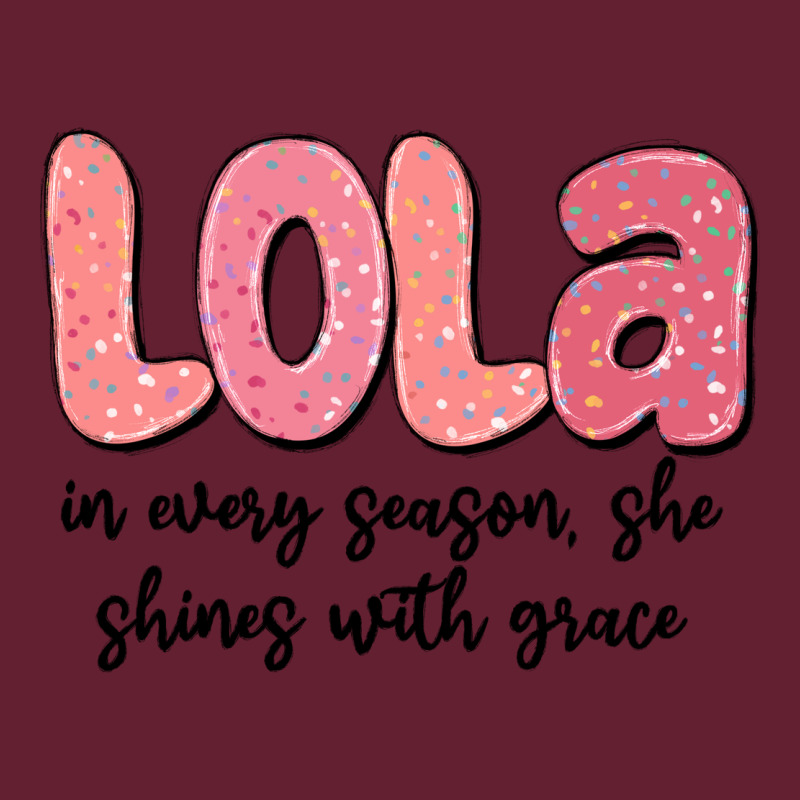 Lola In Every Season, She Shines With Grace Classic Tee by MaliasSmallBusiness | Teevron