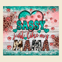 Sassy Just Like My Mama Premium Hoodie | Teevron
