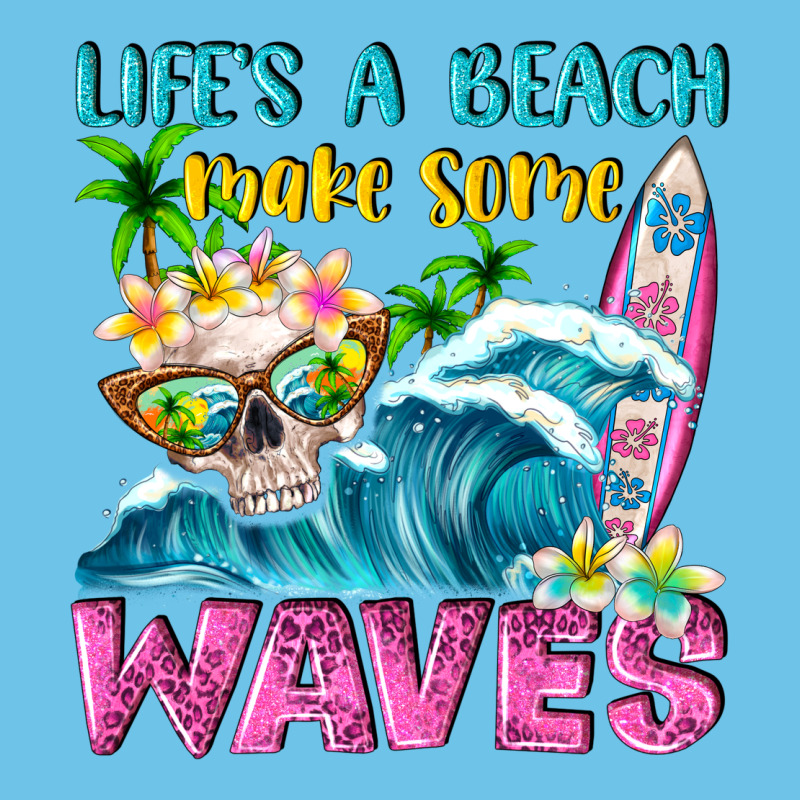Life's A Beach Make Some Waves Premium Sweatshirt by NancyCooperArtShop | Teevron