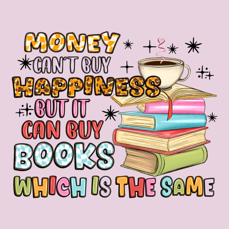 Money Can't Buy Happiness But It Can Buy Books Classic Tee by MaliasSmallBusiness | Teevron