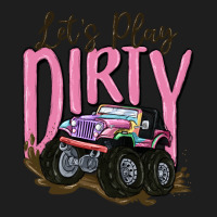 Let's Play Dirty Classic Tee | Teevron