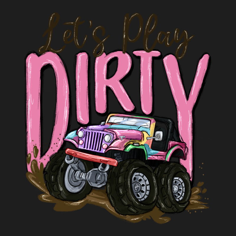 Let's Play Dirty Classic Tee by MaliasSmallBusiness | Teevron