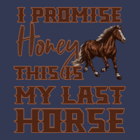 I Promise Honey This Is My Last Horse Heavyweight Hoodie | Teevron