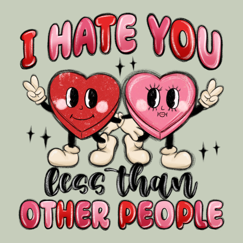 I Hate You Less Than Other People Long Sleeve Tee by MaliasSmallBusiness | Teevron
