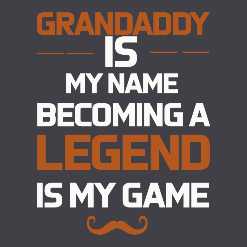 Grandaddy Is My Name Becoming A Legend Is My Game Heavyweight Hoodie by Bettercallsaul | Teevron