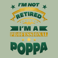 I'm Not Retired I'm A Professional Poppa Urban Heavy Tee | Teevron