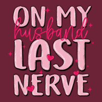 On My Husband Last Nerve Long Sleeve Tee | Teevron