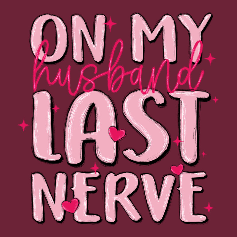 On My Husband Last Nerve Long Sleeve Tee by MaliasSmallBusiness | Teevron