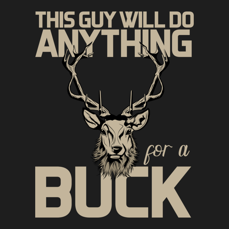 Funny Hunters Will Do Anything For A Buck Hunting Heavyweight Hoodie by Bettercallsaul | Teevron