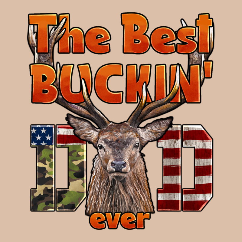 The Best Bucking Dad Ever Urban Heavy Tee by LillyAllenDesigns | Teevron