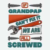 If Grandpap Can't Fix It We Are All Screwed Urban Heavy Tee | Teevron