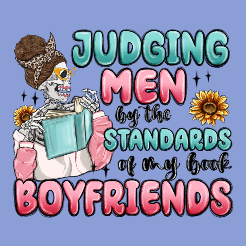 Judging Men By The Standards Of My Book Boyfriends Long Sleeve Tee by MaliasSmallBusiness | Teevron
