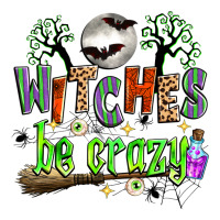 witches be crazy | Teevron