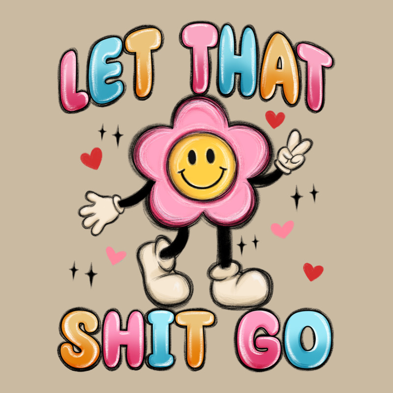 Let That Shit Go Long Sleeve Tee by MaliasSmallBusiness | Teevron