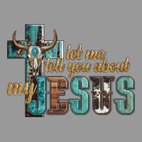 Let Me Tell You About My Jesus Vintage Hoodie | Teevron