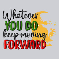 Whatever You Do Keep Moving Forward Martin Luther Classic Tee | Teevron