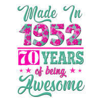 made in 1952, 70 years of being awesome kopya | Teevron