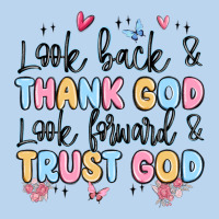 Look Back And Thank God Look Forward And Trust God Classic Tee | Teevron