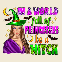 In A World Full Of Princesses Be A Witch Ladies Tee | Teevron