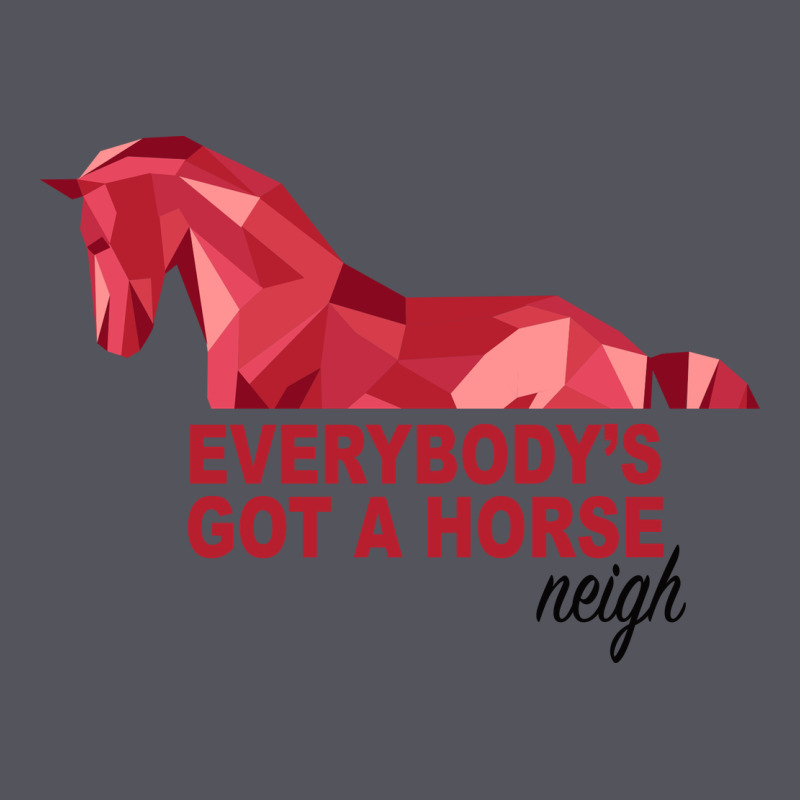 Everybody's Got A Horse Neigh Vintage Hoodie by Bettercallsaul | Teevron