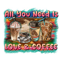 all you need is love & coffee | Teevron