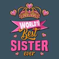 World's Best Sister Ever Urban Heavy Tee | Teevron