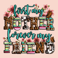 First My Mother Forever My Friend Urban Hoodie | Teevron