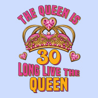 The Queen Is 30 Long Live The Queen Urban Heavy Tee | Teevron