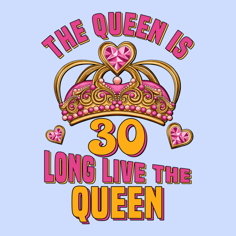 The Queen Is 30 Long Live The Queen Urban Heavy Tee by Jasminsmagicworld | Teevron