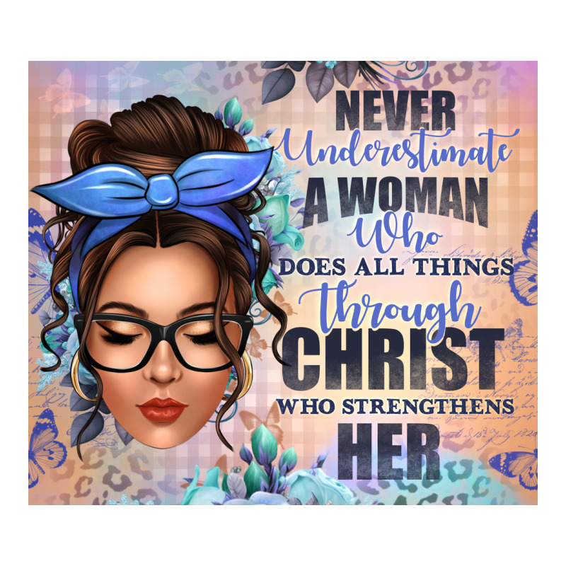 Never Underestimate A Woman Who Does All Things Th Ladies Tee by texasbilliewilder | Teevron
