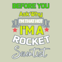 Rocket Scientist Why I M Hot Gift Heavyweight Hoodie | Teevron
