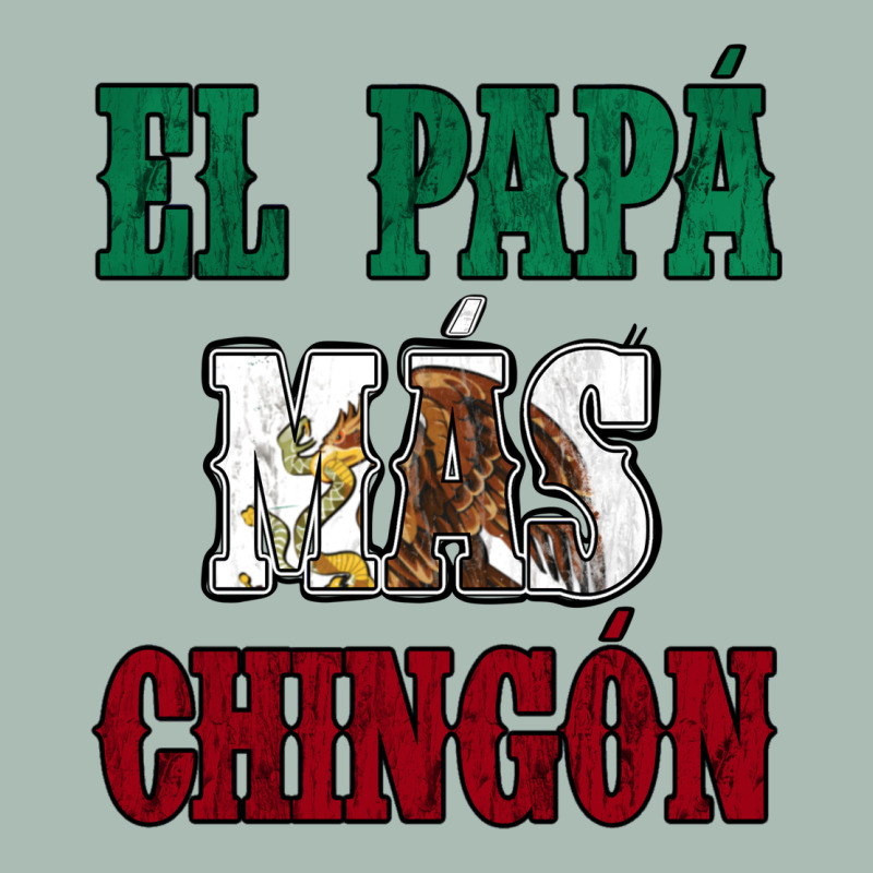 El Papa Mas Chingon Mexican Flag Classic Tee by Jasminsmagicworld | Teevron