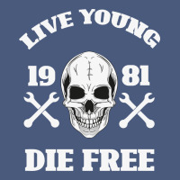 Live Young Die Free Vintage Hoodie | Teevron